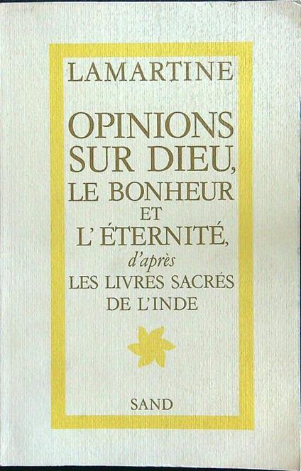 Opinions sur dieu, le bonheur et l'eternitè - Alphonse de Lamartine - copertina