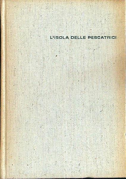 L' isola delle pescatrici - Fosco Maraini - copertina