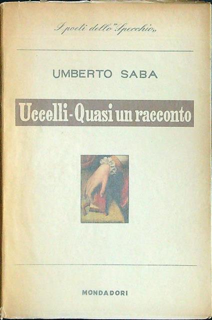 Uccelli - Quasi un racconto - Umberto Saba - copertina