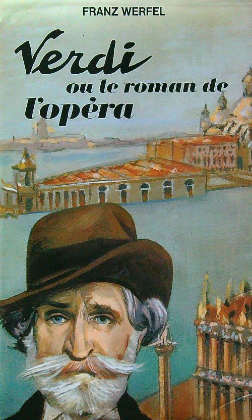 Verdi ou le roman de l'opera - Franz Werfel - copertina