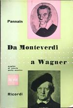 Da Monteverdi a Wagner