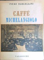 Caffè Michelangiolo