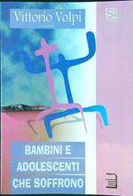 Bambini e adolescenti che soffrono