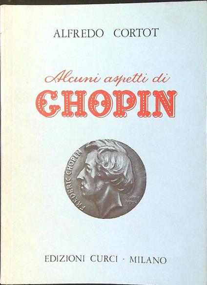 Alcuni aspetti di Chopin - Alfredo Cortot - copertina
