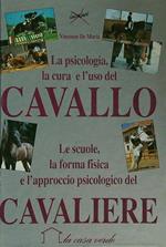 La psicologia, la cura e l'uso del cavallo