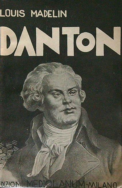 Danton - Louis Madelin - copertina