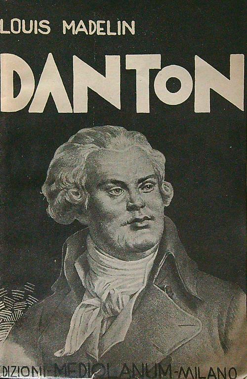 Danton - Louis Madelin - copertina