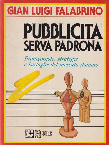 Pubblicità serva padrona - Gian Luigi Falabrino - copertina