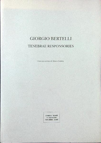 Giorgio Bertelli. Tenebrae responsories - Marco Goldin - copertina