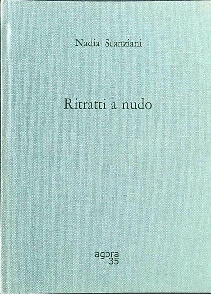 Ritratti a nudo - Nadia Scanziani - copertina