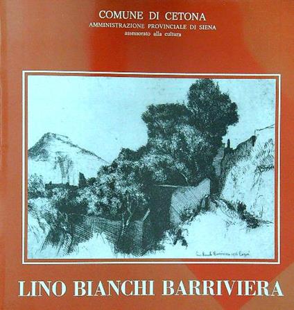 Lino Bianchi Barriviera - copertina