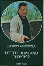 Lettere a Milano 1939-1945