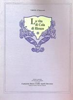 La vita di Cola di Rienzo. Edizione anastatica del manoscritto originale