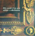 Pelagio Pelagi artista e collezionista