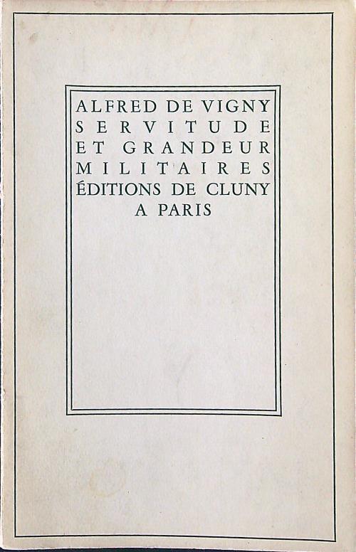 Servitude et grandeur militaires - Alfred de Vigny - copertina