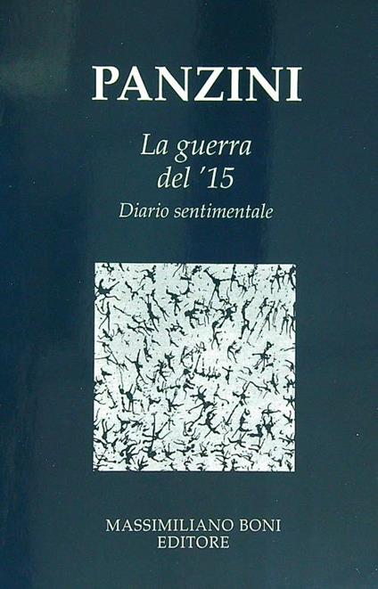La guerra del '15. Diario sentimentale - Alfredo Panzini - copertina
