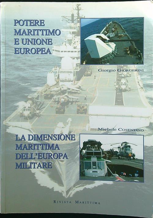 Potere marittimo e Unione Europea - La dimensione marittima dell'Europa militare - Giorgerini - copertina