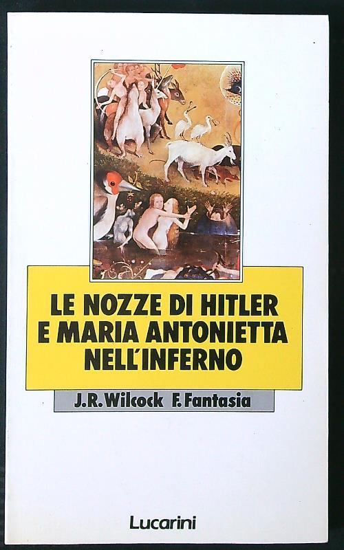 Le nozze di Hitler e Maria Antonietta nell'Inferno - Wilcock - copertina
