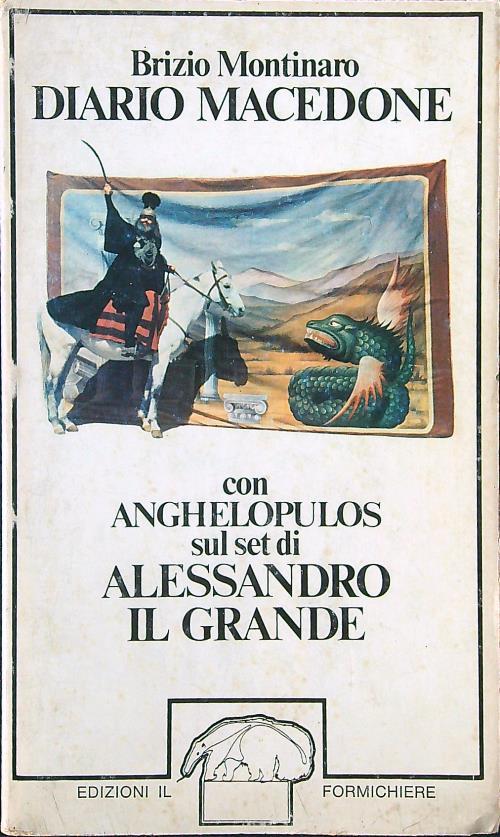 Diario macedone. Con Anghelopulos sul set di Alessandro il Grande