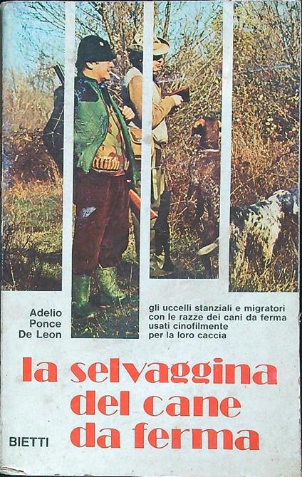 La selvaggina del cane da ferma - Adelio Ponce de Leon - copertina