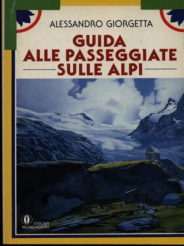 Guida alle passeggiate sulle Alpi