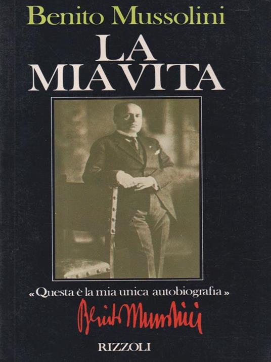 La  mia vita - Benito Mussolini - copertina