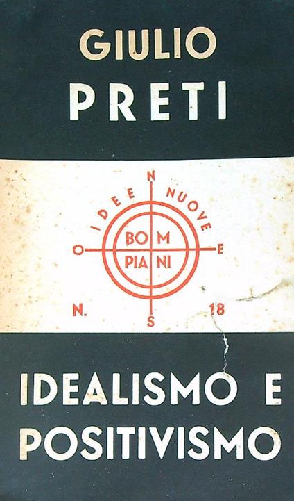 Idealismo e positivismo - Giulio Preti - copertina
