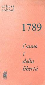 1789 l'anno 1 della libertà