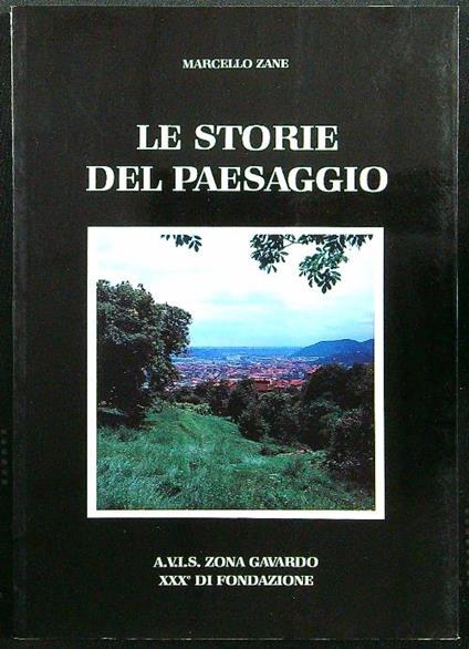 Le storie del paesaggio - Marcello Zane - copertina