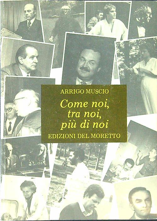 Come noi, tra noi, più di noi - Arrigo Muscio - copertina