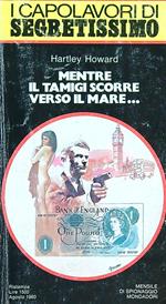 Mentre il Tamigi scorre verso il mare..