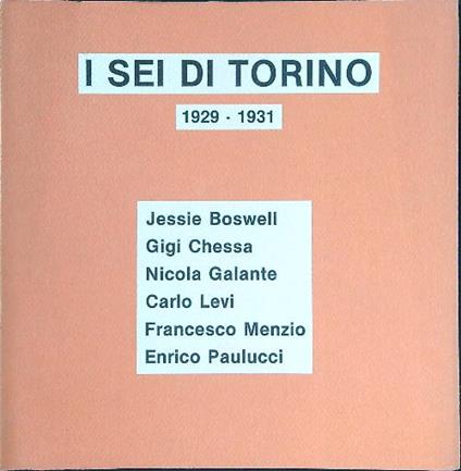 I  Sei di Torino 1929 - 1931 - copertina