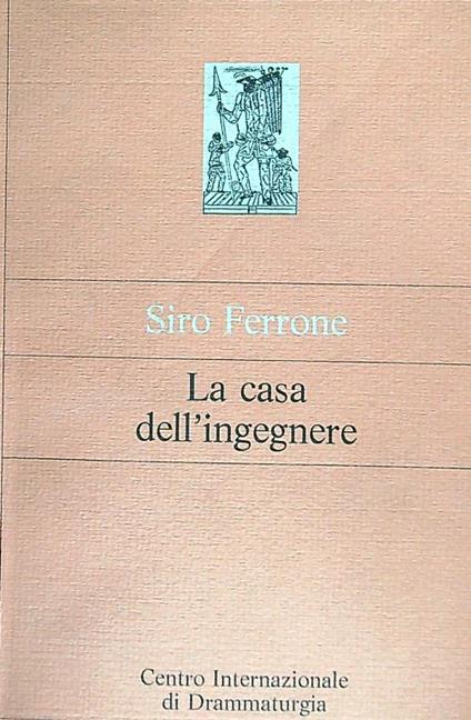 La casa dell'ingegnere - Siro Ferrone - copertina