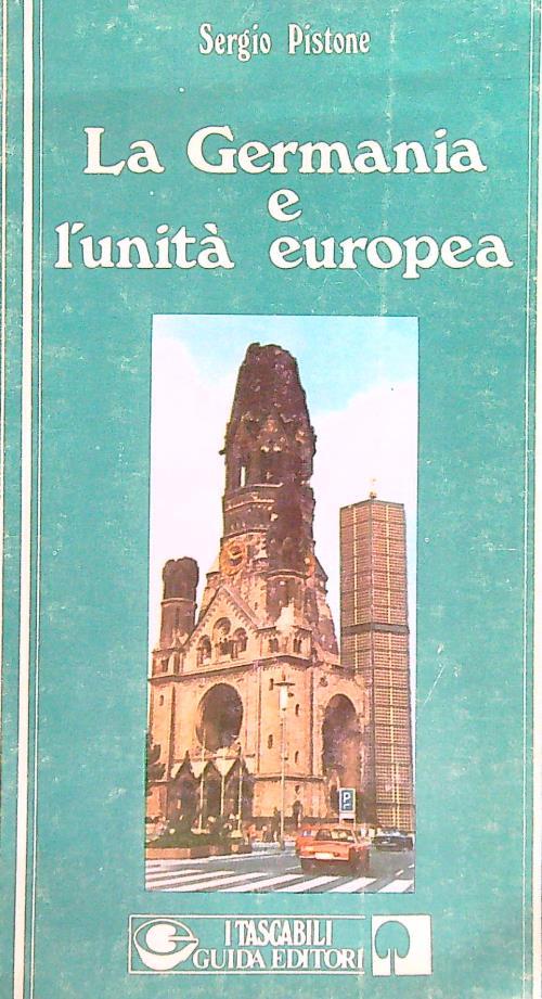 La Germania e l'unità europea - Sergio Pistone - copertina