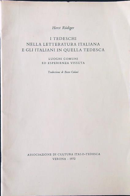 I tedeschi nella letteratura italiana e gli italiani in quella tedesca - Horst Rudiger - copertina