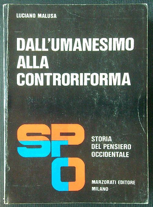 Dall'umanesimo alla controriforma. Storia del pensiero occidentale