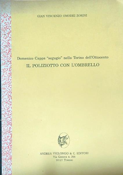 Domenico Cappa segugio nella Torino dell'Ottocento. Estratto - Gian Vincenzo Omodei Zorini - copertina