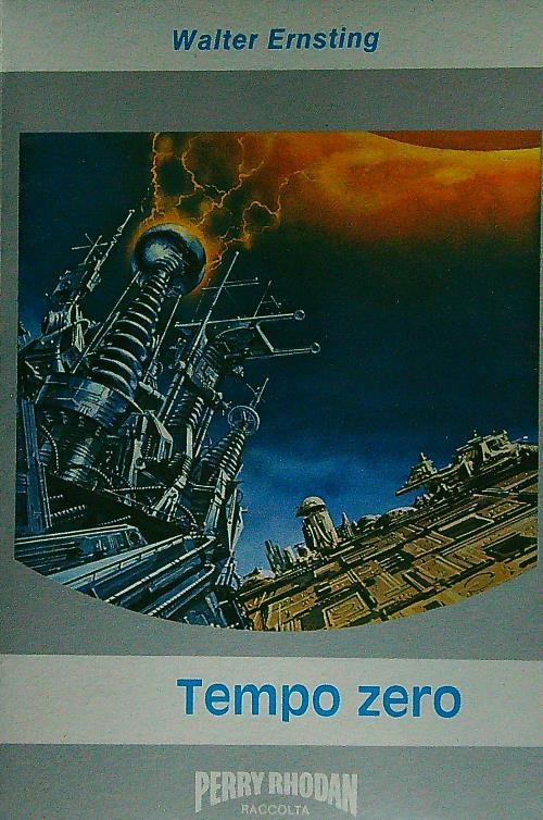 Perry Rhodan: Tempo zero - Walter Ernsting - copertina