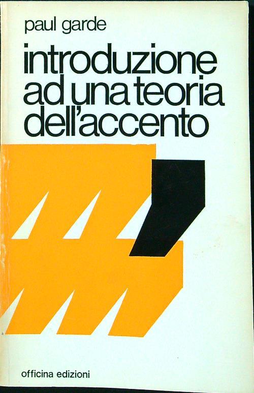 Introduzione ad una teoria dell'accento - Paul Garde - Libro Usato -  Officina 