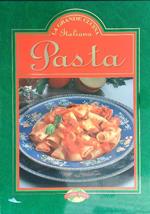 La grande cucina italiana. Pasta