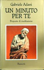 Un minuto per te. Proposte di meditazione