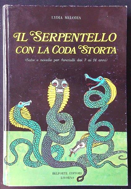 Il serpentello con la coda storta - Lydia Melodia - copertina