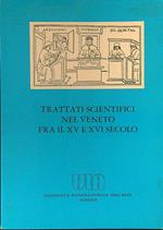 Trattati scientifici nel Veneto fra il XV e XVI secolo