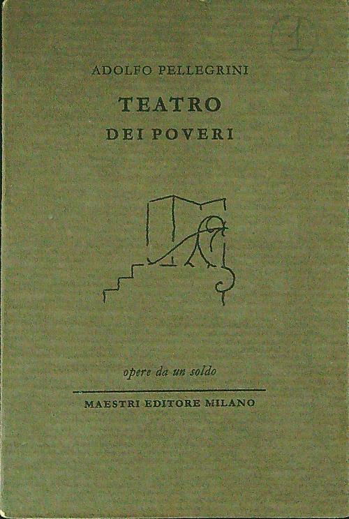 Teatro dei poveri Opere da un soldo - Adolfo Pellegrini - copertina