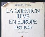 La question juive en Europe 1933-1945