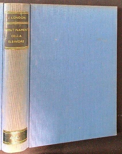 L' ammutinamento della Elsinore - Jack London - copertina