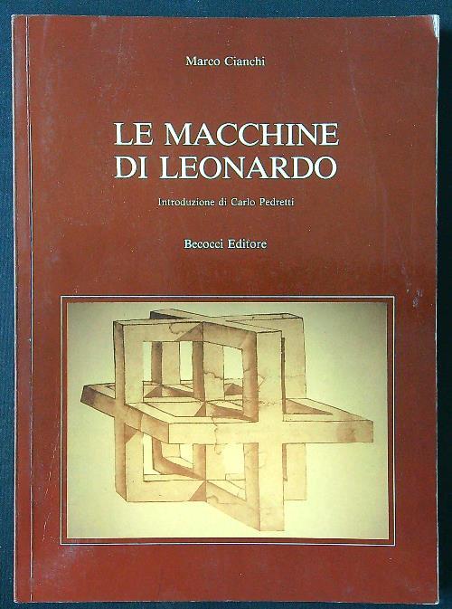Le macchine di Leonardo - Marco Cianchi - copertina