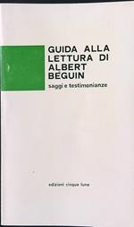 Guida alla lettura di Albert Beguin