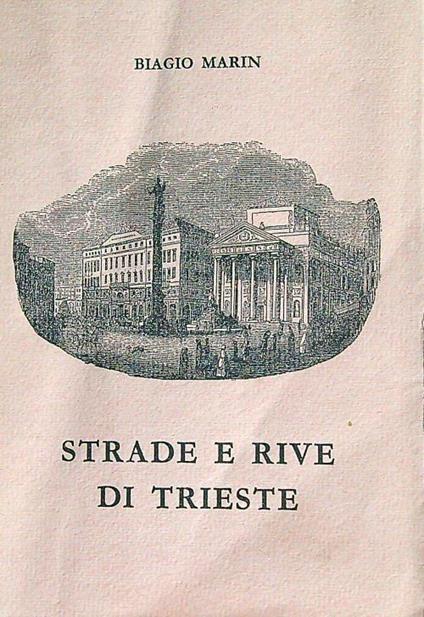 Strade e rive di Trieste - Biagio Marin - copertina