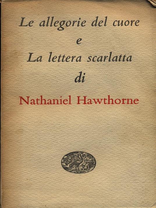 Le  allegorie del cuore e La Lettera scarlatta - Nathaniel Hawthorne - copertina